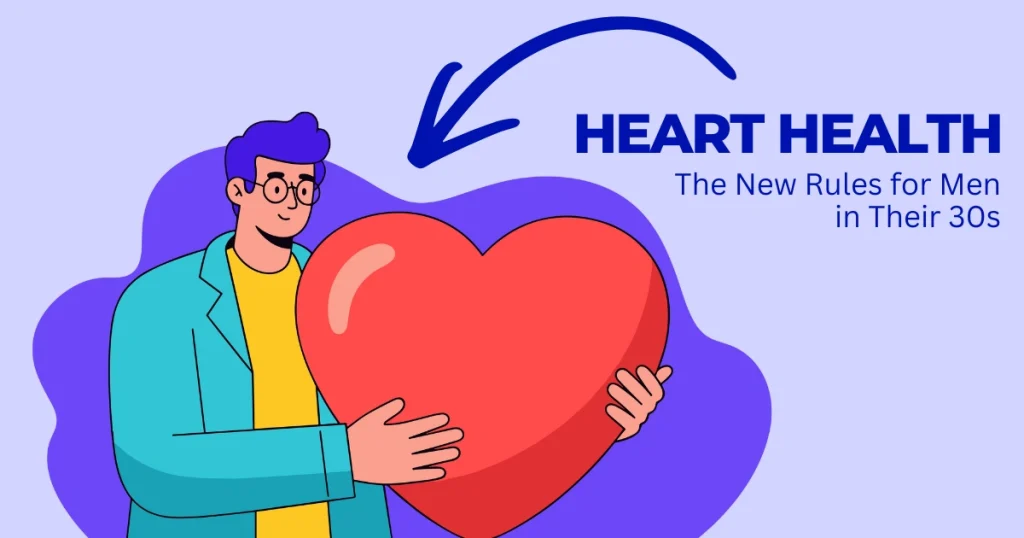 Illustration of a man in his 30s holding a large red heart, representing "Heart Health: The New Rules for Men in Their 30s" guide.