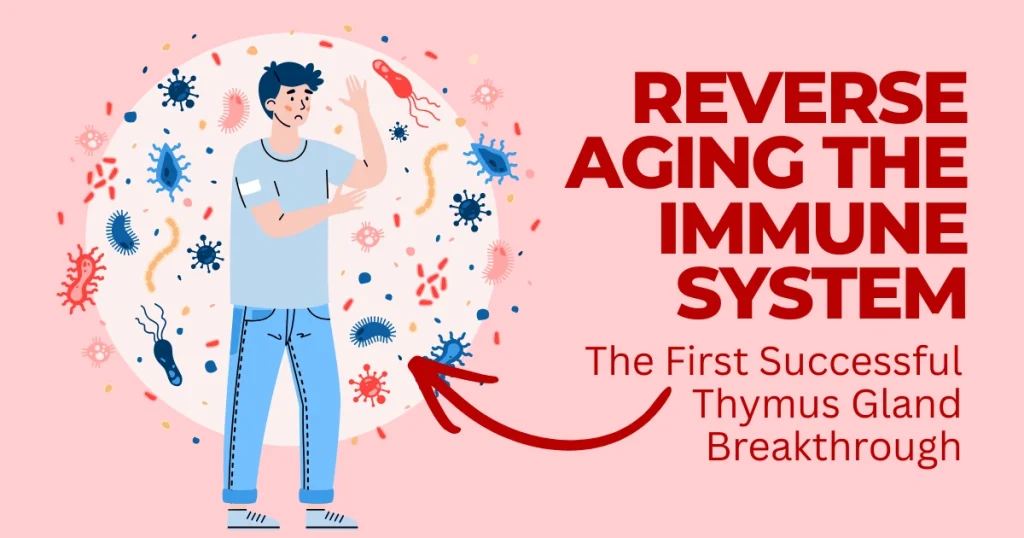 Illustration of a man protected by an immune shield against viruses, titled "Reverse Aging the Immune System: The First Successful Thymus Gland Breakthrough."