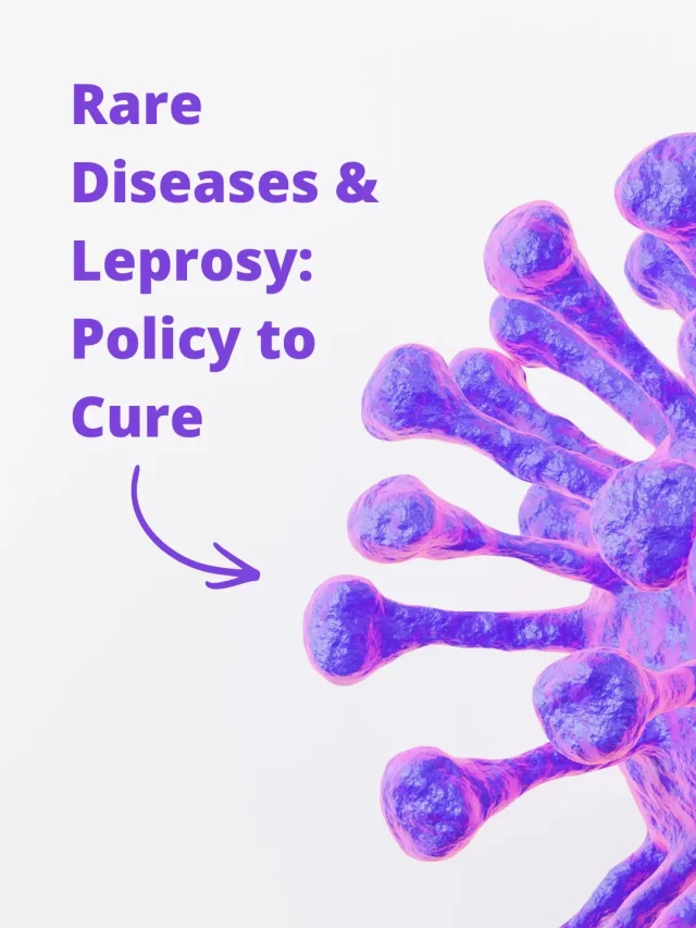 Rare Diseases & Leprosy: Policy to Cure