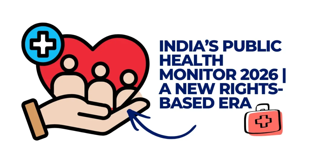 Illustration for India's Public Health Monitor 2026 showing a hand cradling a heart with a family icon, symbolizing a new rights-based era in Indian healthcare.