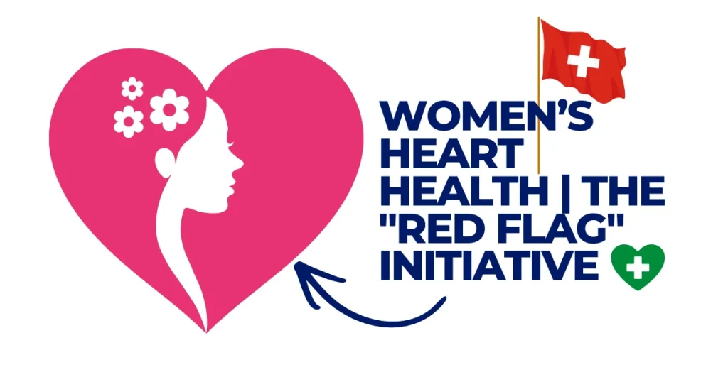 Illustration for Women’s Heart Health The Red Flag Initiative 2026 featuring a pink heart with a woman's profile, a Swiss flag, and a green medical heart icon.