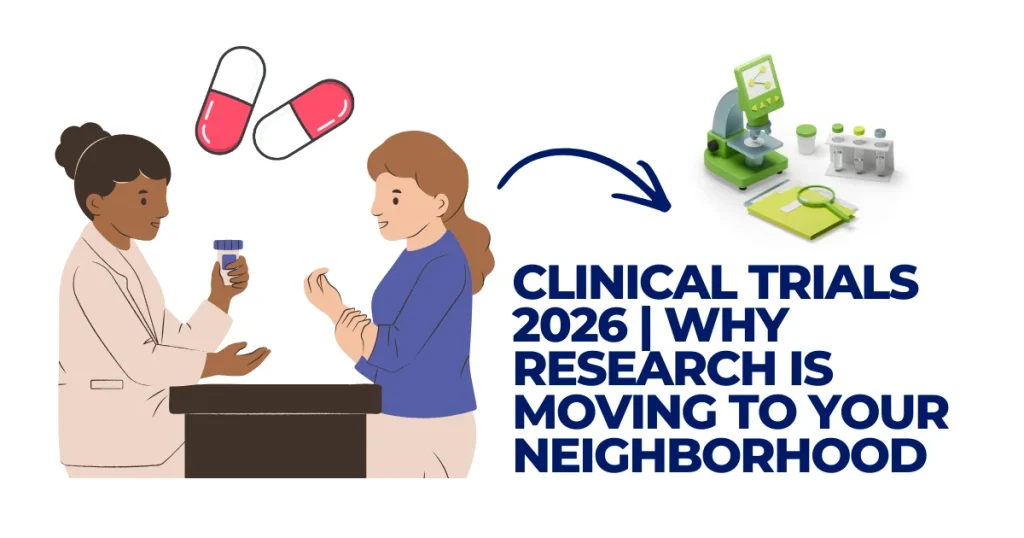 Illustration of a doctor and patient discussing medication with a microscope and lab equipment icon, titled Clinical Trials 2026: Why Research is Moving to Your Neighborhood.