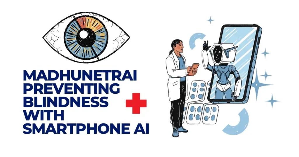 Illustration of Madhunetrai smartphone AI technology for preventing blindness, featuring a medical professional interacting with a robot on a phone screen next to a colorful eye graphic.